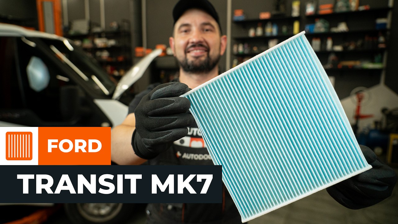 Cómo sustituir: filtro de habitáculo en Ford Transit Mk7 furgón — guía de sustitución