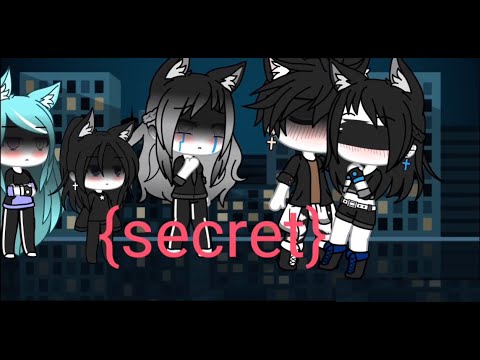 Secret : gacha life