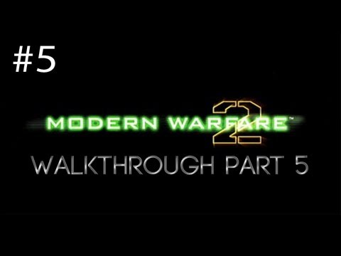 Call of Duty Modern Warfare 2 Walkthrough Part 5 [HD] (PC/PS3/360)