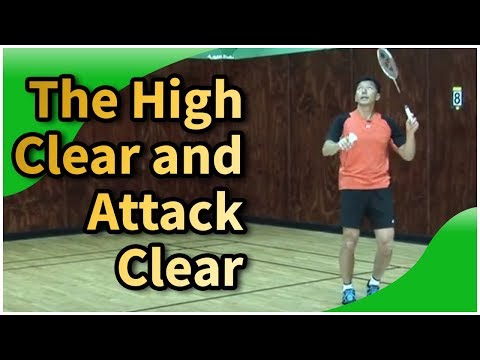 Badminton Tips and Techniques –The High Clear and attack clear-featuring Coach Andy Chong Video