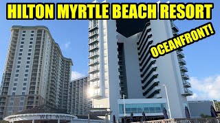 Hilton Myrtle Beach Resort Room Tour & Amenities - Oceanfront Resort in Myrtle B
