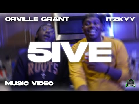 ORVILLE GRANT - 5IVE (feat. ITZKYY)