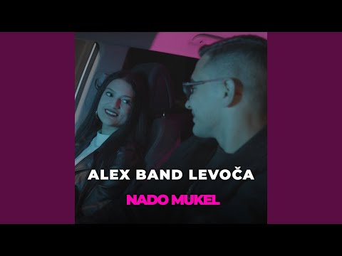 ALEX BAND LEVOČA - Nado mukel