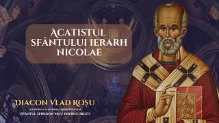 Download lagu Acatistul Sfantului Nicolae Diacon Vlad Rosu... mp3
