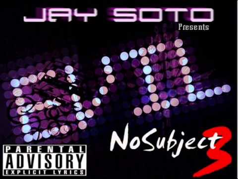 Jay Soto No Subject 3 2012 I Got Bass