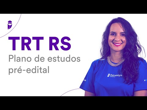 Concurso TRT RS - Plano de estudos pré-edital