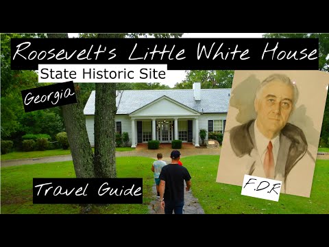 Guide to Franklin D. Roosevelt's Little White House State Historic Site | Warm Springs, Georgia