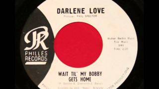 Darlene Love  wait til' my bobby gets home 1963
