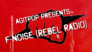 Music video thumbnail preview for Lowest Of The Low — Agitpop Presents: F-Noise (Rebel Radio) by The Lowest of the Low