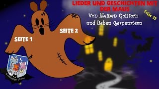 Lieder und Geschichten mit der Maus, Folge 33: Von kleinen Geistern und lieben Gespenstern [1997]