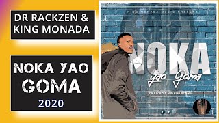 Download lagu Dr Rackzen and King Monada - Noka Yao Goma (Album 2020) mp3 Download lagu Dr Rackzen and King Monada - Noka Yao Goma (Album 2020) mp3