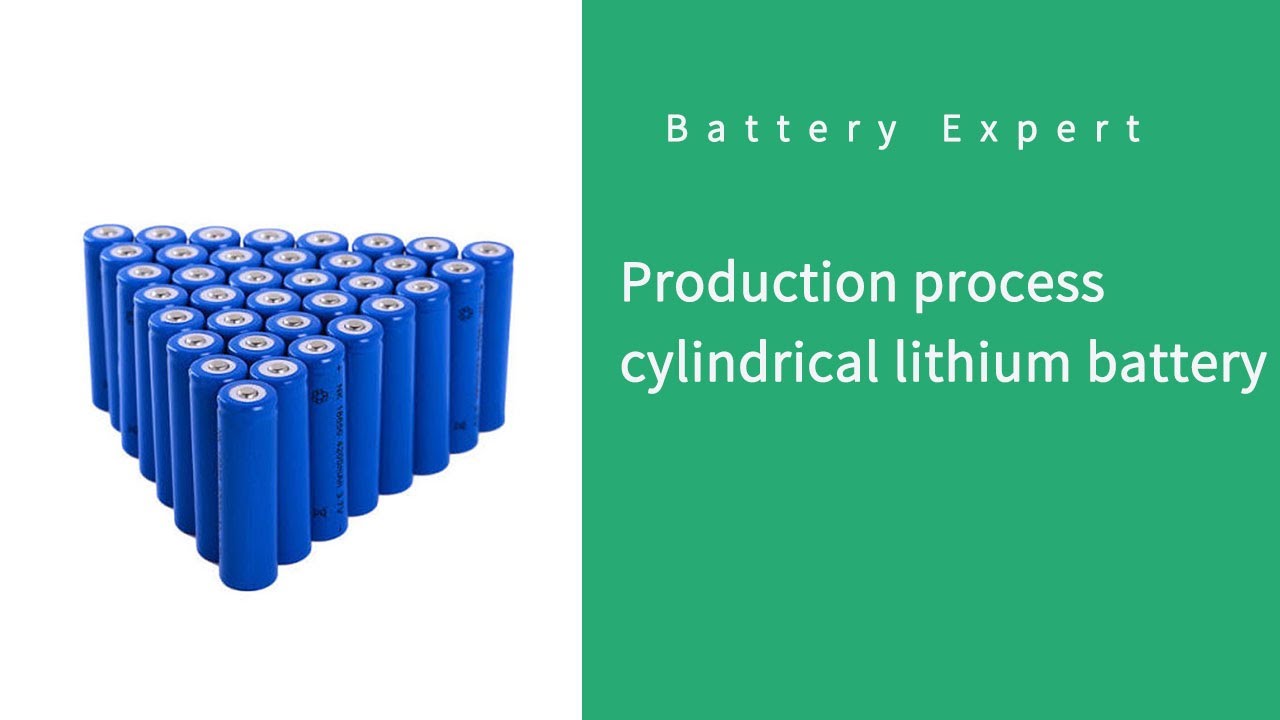 How are #18650 batteries produced | Processing process of cylindrical lithium battery