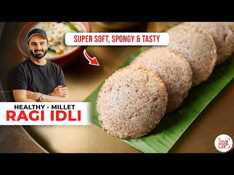SUPER SOFT RAGI IDLI | Healthy Millet Recipe with Tips | Make delicious idli from ragi | Sanjyot ...