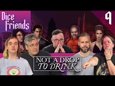 Not a Drop to Drink Series 3 Ep9 - Vancouver Island By Night || Dice Friends
