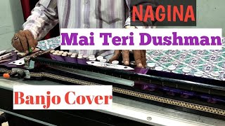 Download lagu Mai Teri Dushman // Nagin // Banjo // Yusuf Darbar mp3 Download lagu Mai Teri Dushman // Nagin // Banjo // Yusuf Darbar mp3