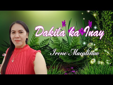 DAKILA KA INAY - Cover Irene Macalinao | Irene Musicnotes