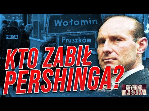 Andrzej "PERSHING" Kolikowski - historia medialnego gangstera numer 1 w Polsce