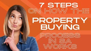 7 Steps On How The Property Buying Process In South Africa Works