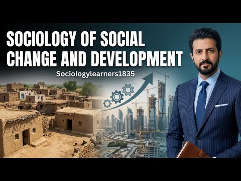 Sociology of Social Change and Development 