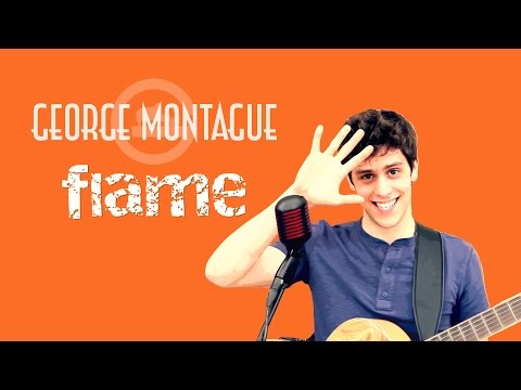 George Montague - Flame