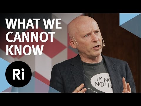 What We Cannot Know - Royal Institution