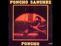 Poncho Sanchez - Poncho's Mambo