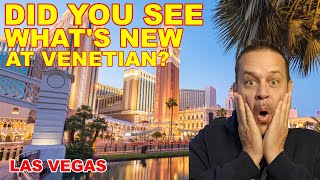What's New at Venetian Las Vegas?