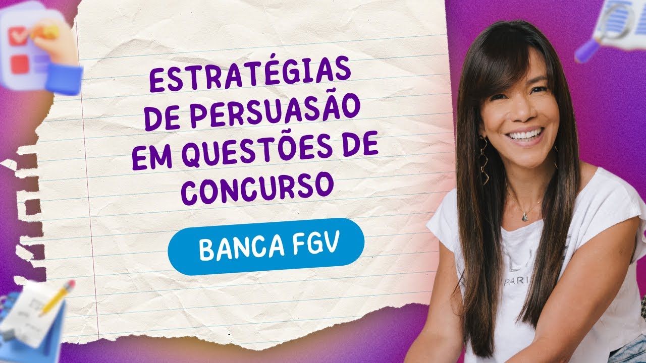 Estratégias de Persuasão em Concursos FGV! 🔍📚