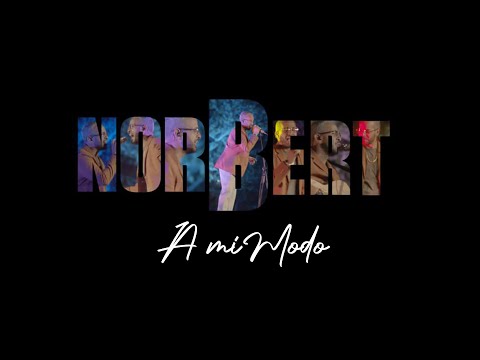 NorBert Presenta: 'A Mi Modo' (Live From La Loma)