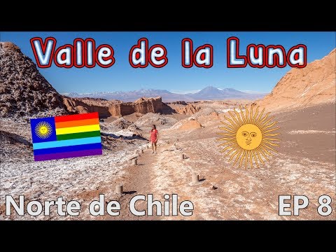 VALLEY OF THE MOON - Valle de la Luna, San Pedro de Atacama, Chile | Episode 8