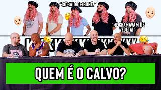 QUEM É O CALVO?