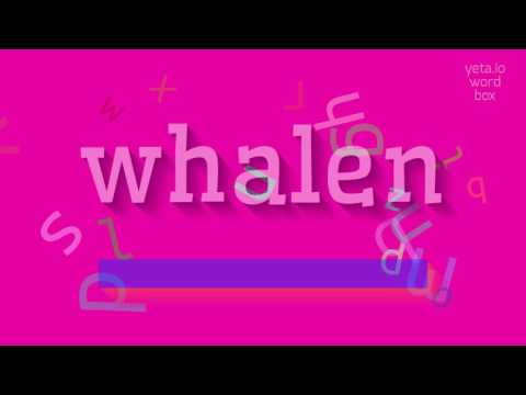 How to say "whalen"! (High Quality Voices)