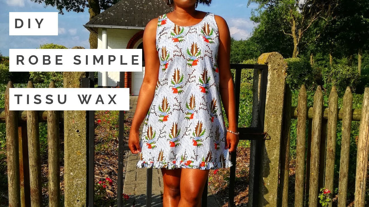 DIY: COMMENT COUDRE UNE ROBE FACILE D'ÉTÉ // TISSU WAX