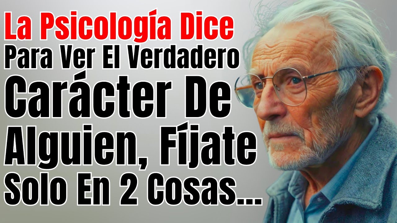 "Para Ver El Verdadero Carácter De Alguien, Fíjate Solo En 2 Cosas..."
