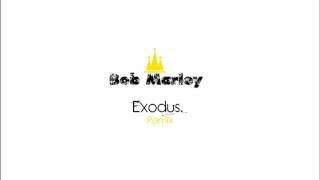 Bob Marley Exodus (Remix)
