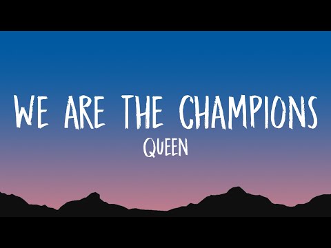 Queen - We Are The Champions (Lyrics)
