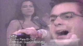 DKDA  El Uno Para El Otro