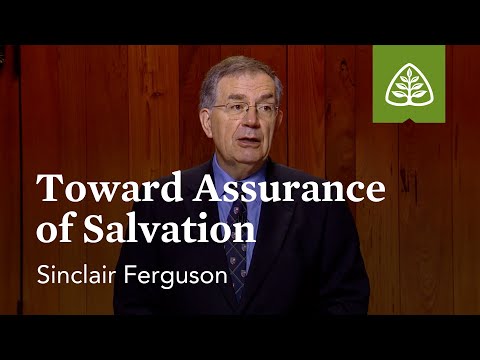 Toward Assurance of Salvation: The Whole Christ with Sinclair Ferguson