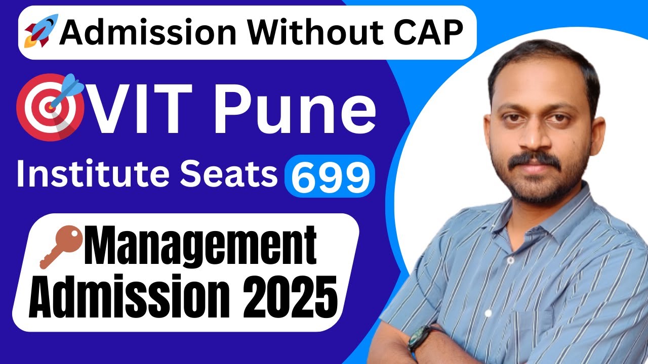 🎓 VIT Pune Management Admission 2025 | 699 🪑 Seats Available Institute Level Seats #mhtcet #cet2025