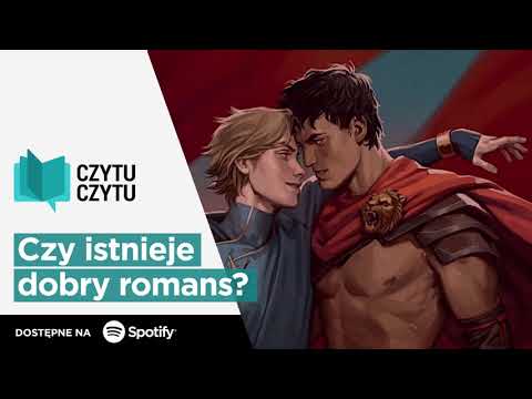Czytu Czytu #48 – Czy istnieje dobry romans?