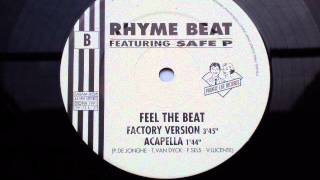 Rhyme Beat Feat. Safe P - Feel The Beat (Factory Version)