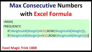 Excel Formula to Count Max Consecutive Items in a Column -FREQUENCY, IF & MAX functions. EMT 1808