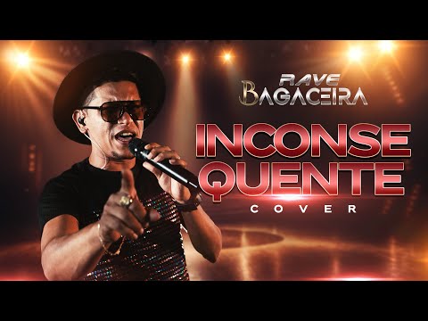 Rave Bagaceira - Inconseguente - Cover.