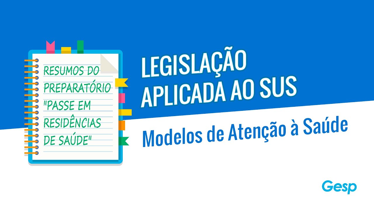 Preparatório Passe em Residências de Saúde - Modelos de Atenção à Saúde