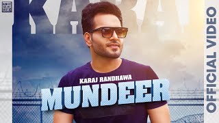 Mundeer (Official Video) Karaj Randhawa | Bhindder Burj | New Punjabi Songs 2021 | Mankirt Aulakh