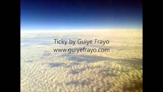 Guiye Frayo - Ticky