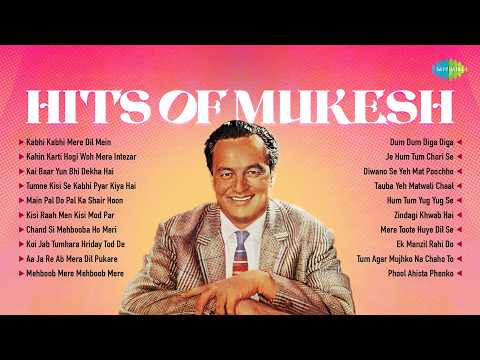 Hits Of Mukesh - Audio Jukebox | Kabhi Kabhi Mere Dil Mein | Kahin Karti Hogi Woh Mera Intezar