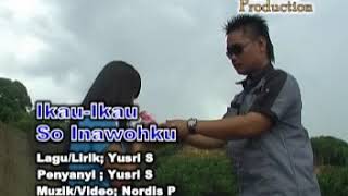 Download lagu Ikau-ikau So Inawoku - Yusri S mp3