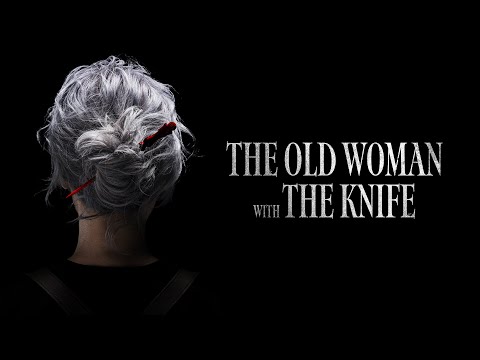 Trailer-Vorschau: The Old Woman with the Knife