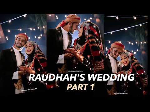 YEMENI MALAYSIAN WEDDING | Raudhah & Aiman Wedding Preparation and Nikah